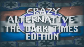 Crazy Alternative: The Dark Times Edition