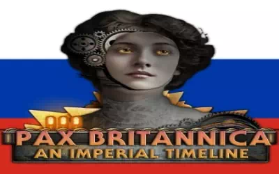 Pax Britannica: An Imperial Timeline Русская Локализация