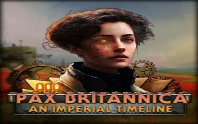 HoI 4: Pax Britannica: An Imperial Timeline