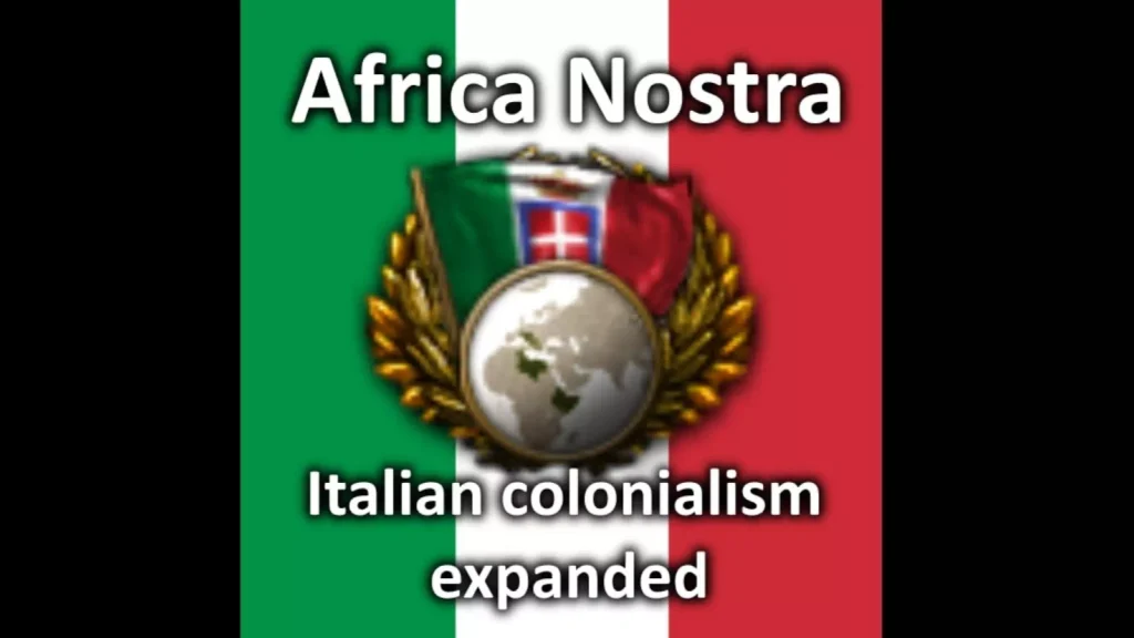 Africa Nostra: Italian Colonialism Expanded (HoI 4)