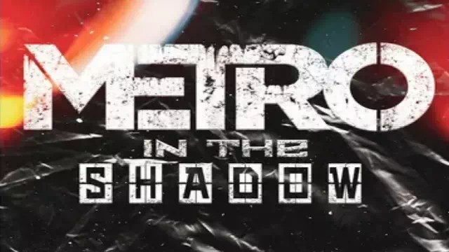 Metro Exodus: In the Shadow