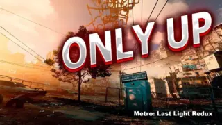 Metro: Only Up