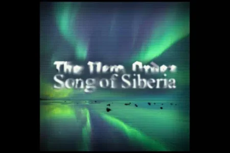 The New Order: Song of Siberia