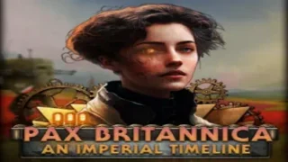 HoI 4: Pax Britannica: An Imperial Timeline