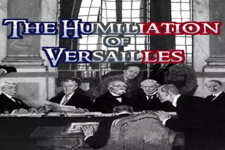 The Humiliation of Versailles