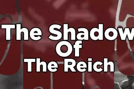 The Shadow of the Reich