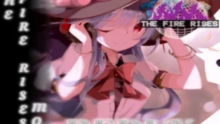 The Fire Rises Moe Redux