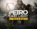Metro Last Light Redux