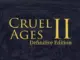 AoH 2 DE: Cruel Ages II Definitive Edition